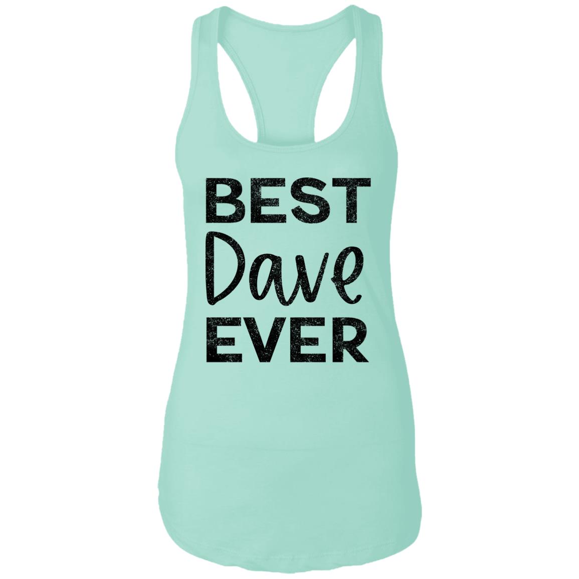 Best Dave Ever Tank | DMB Tour Merch | Premium Women's Racerback Tank Top