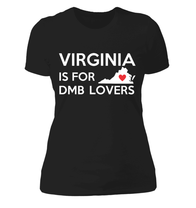 Virginia is for DMB Lovers | Ladies T-Shirt