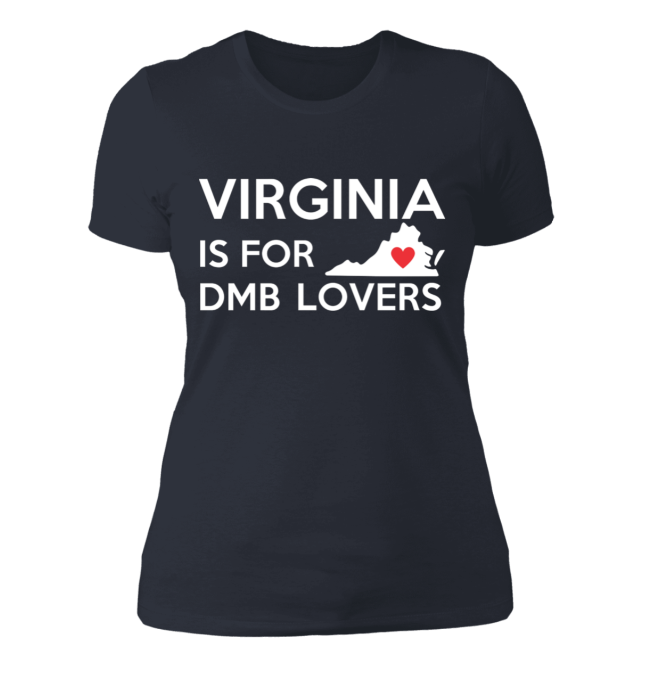 Virginia is for DMB Lovers | Ladies T-Shirt