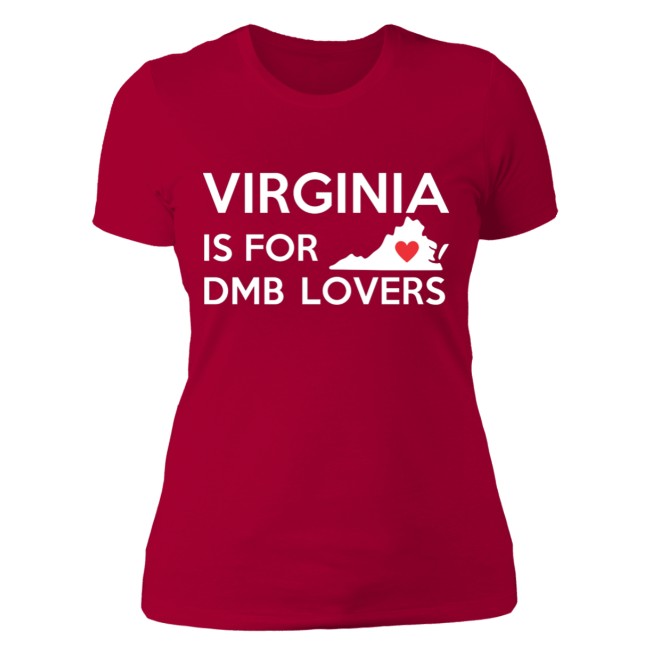 Virginia is for DMB Lovers | Ladies T-Shirt