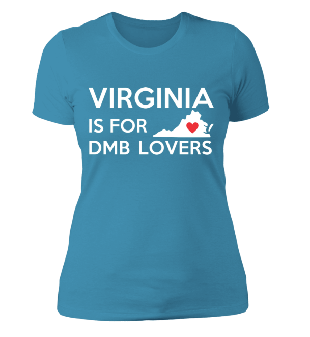 Virginia is for DMB Lovers | Ladies T-Shirt
