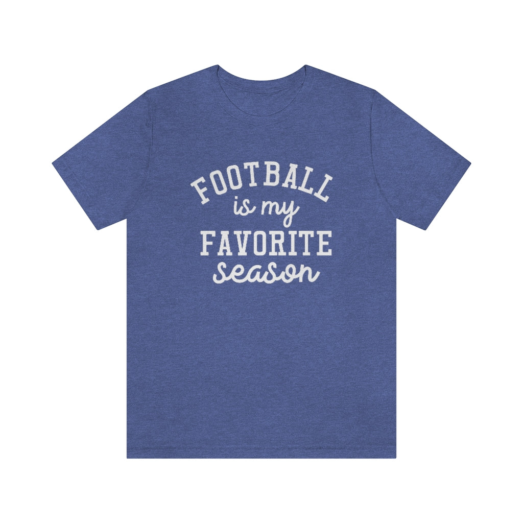 Football is My Favorite Season Shirt | Unisex Super Soft Premium Graphic T-Shirt