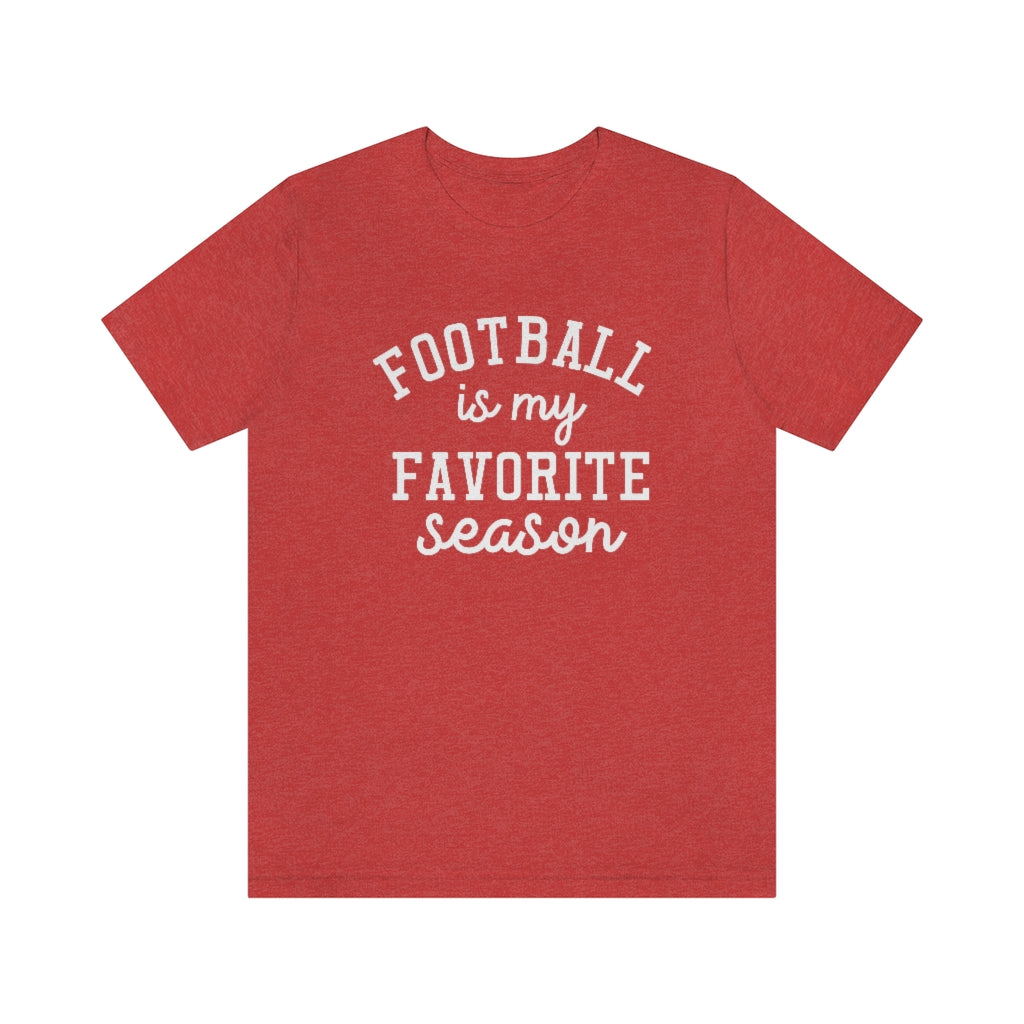 Football is My Favorite Season Shirt | Unisex Super Soft Premium Graphic T-Shirt
