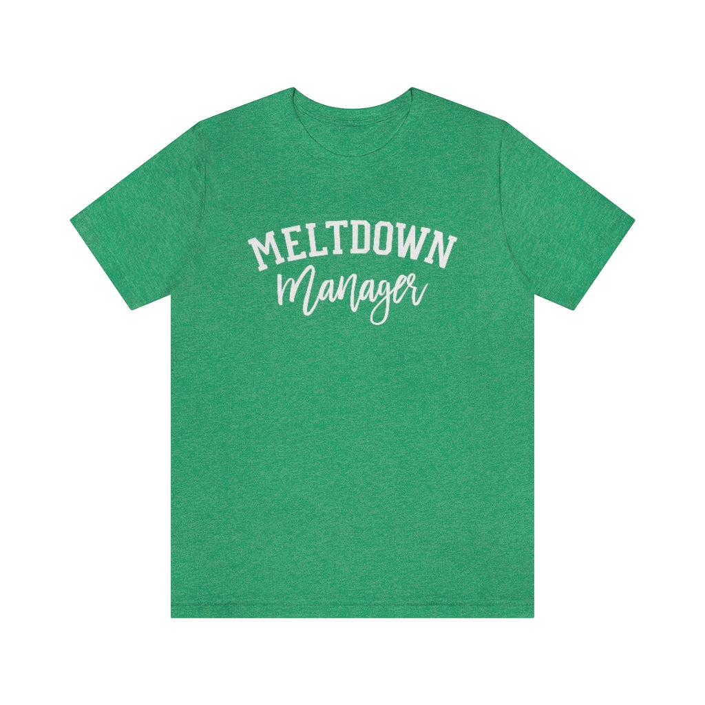 Meltdown Manager Funny Mom Graphic T-Shirt