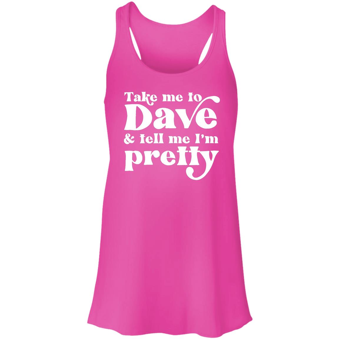 Take Me To Dave and Tell Me I'm Pretty Flowy Tank Top | DMB Tour Merch