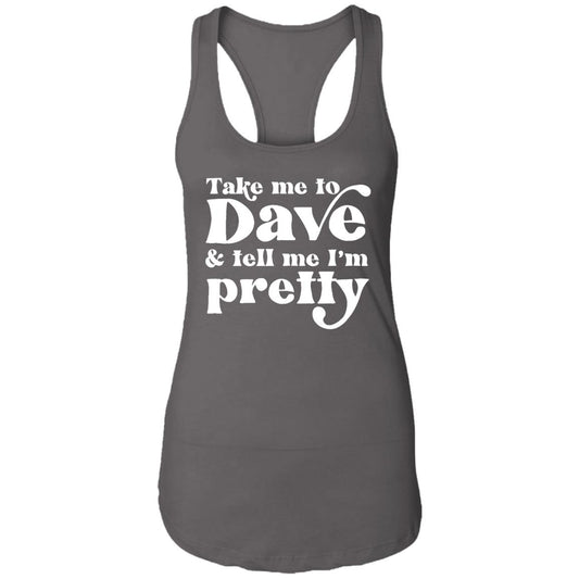 Take Me To Dave and Tell Me I'm Pretty Slim Fit Tank Top | DMB Tour Merch