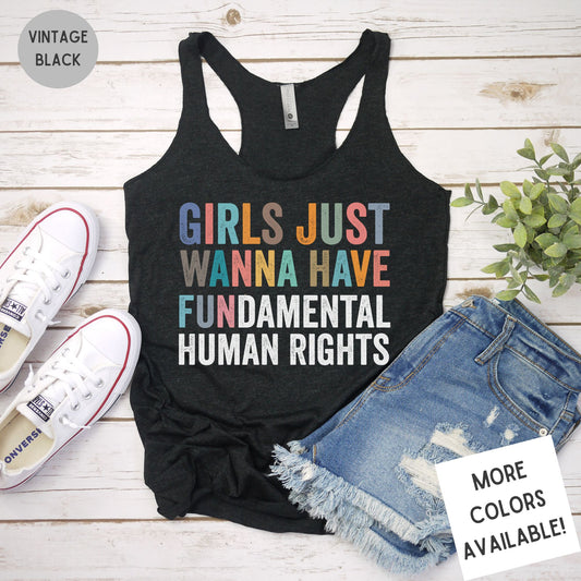 Girls Just Wanna Have Fun Fundamental Human Rights Tank | Ladies Premium Triblend Racerback Tank