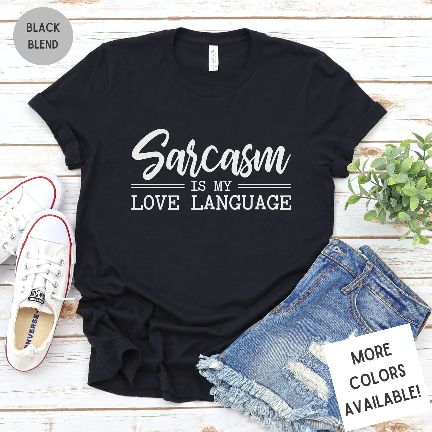 Sarcasm Is My Love Language Funny Graphic T-Shirt
