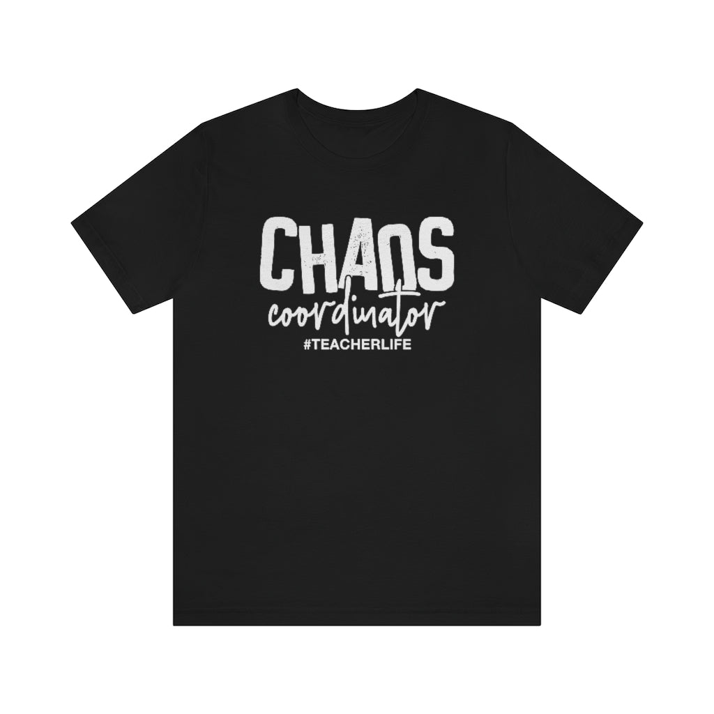 Chaos Coordinator Teacher Life Graphic T-Shirt