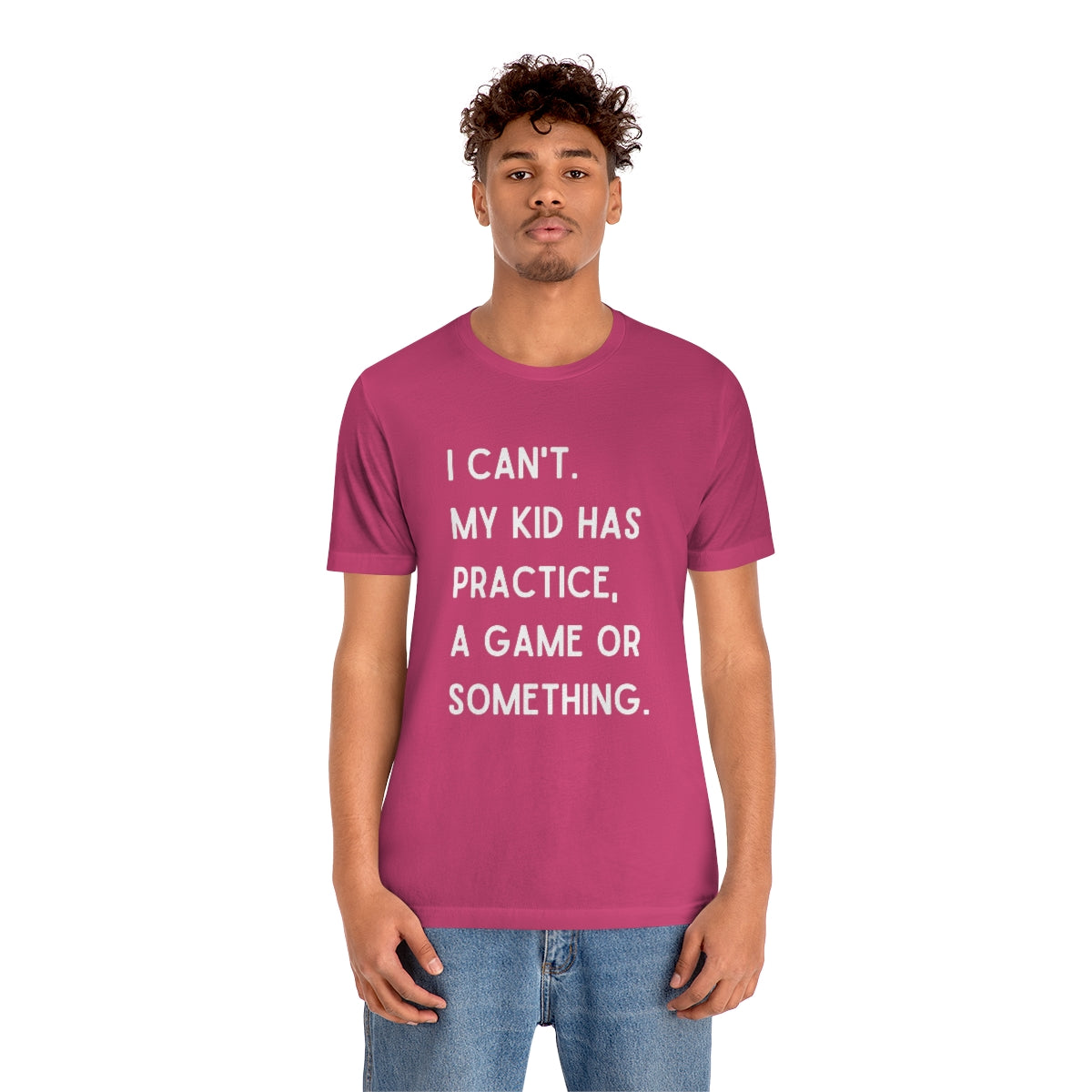 I Can't My Kid Has Practice A Game Or Something Graphic T-Shirt ~ Funny Sports Mom Shirt