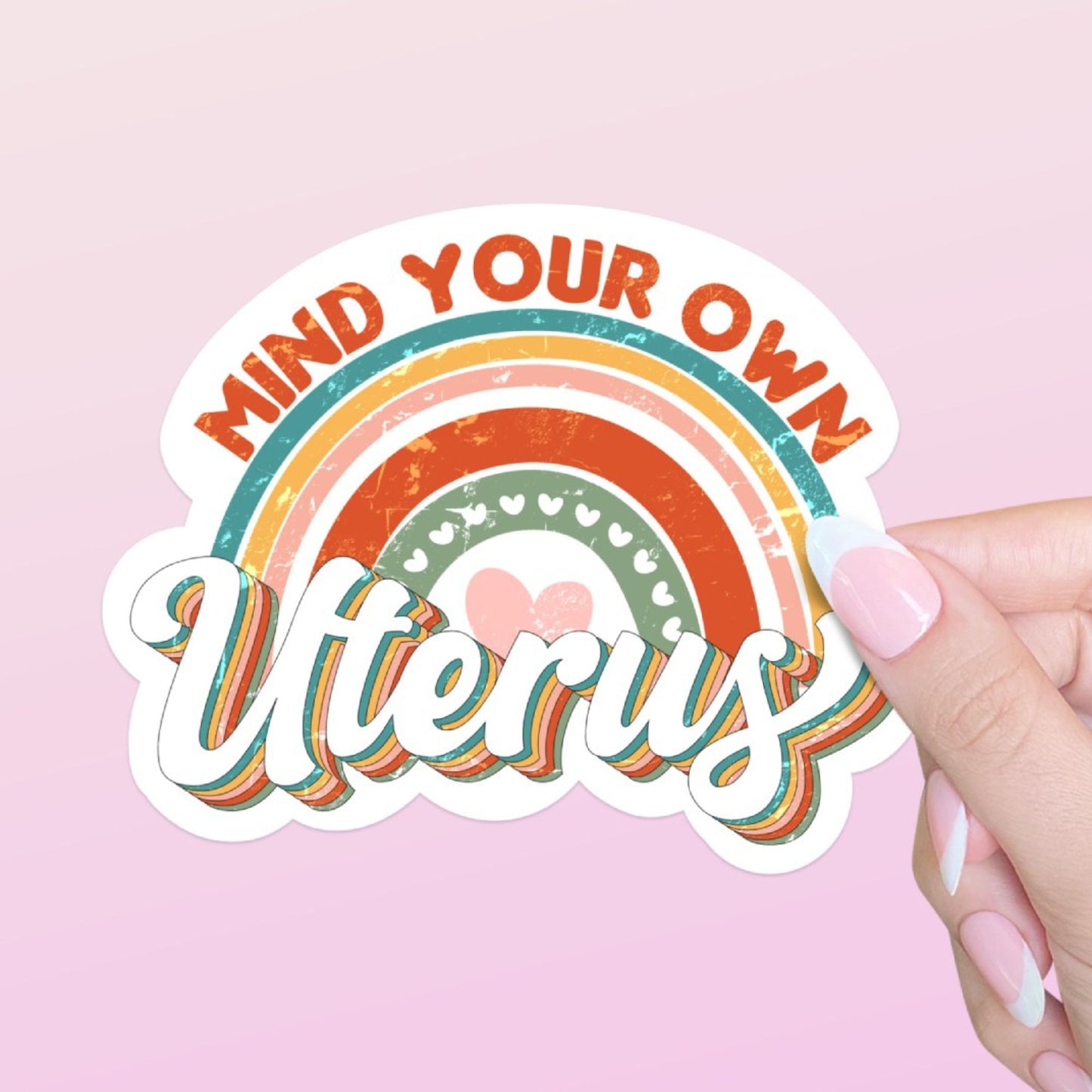 Mind Your Own Uterus Sticker | Pro Choice Sticker | Pro Roe Sticker | Water Bottle Sticker | Laptop Sticker | Planner Sticker